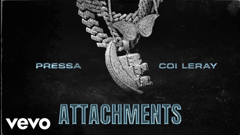 Pressa - Attachments ft. Coi Leray
