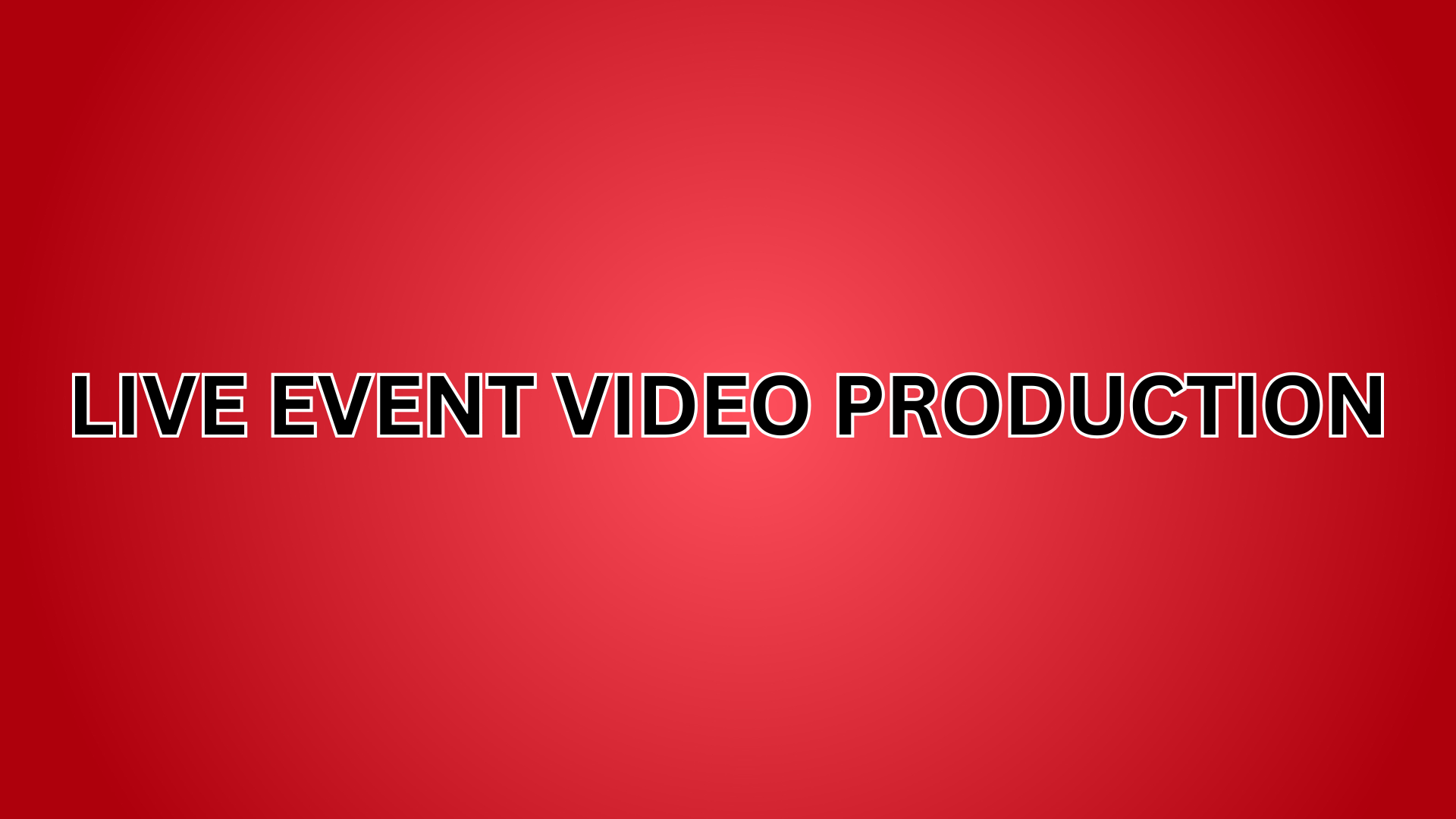 Live Event Video Production